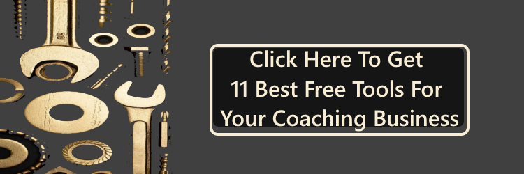 click here to get 11 free tools for coaching digital marketing